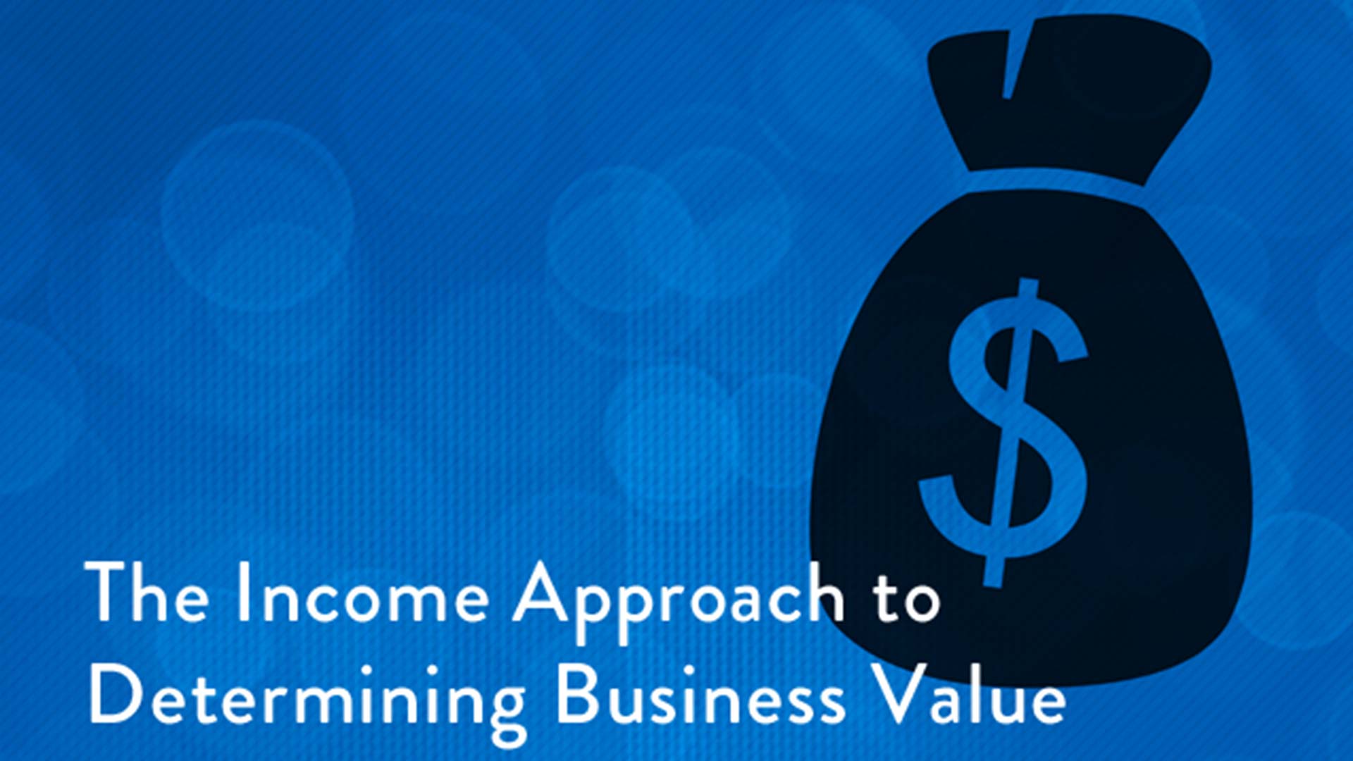 the-income-approach-to-determining-business-value-mccay-duff-llp